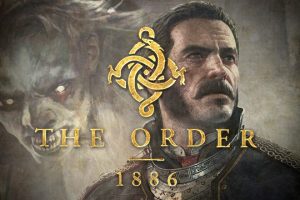 The Order: 1886 | متفاوت ترین انحصاری سونی