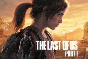 بازی The Last of Us Part I | شاهکار فراموش‌نشدنی ناتی داگ