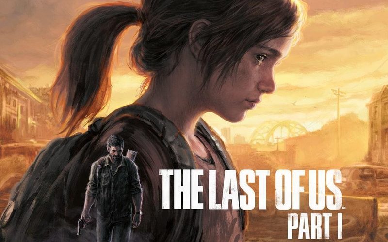 بازی The Last of Us Part I | شاهکار فراموش‌نشدنی ناتی داگ